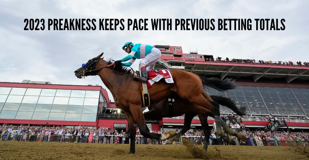 Comparison of Annual Preakness Betting Shows No Increase in 2023