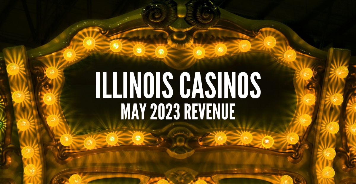 Illinois Casinos Report Revenue of Over $122 Million in May