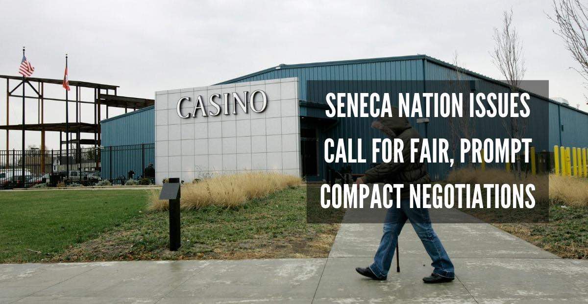 Seneca Nation Urges Prompt Agreement on Equitable Gaming Compact Terms