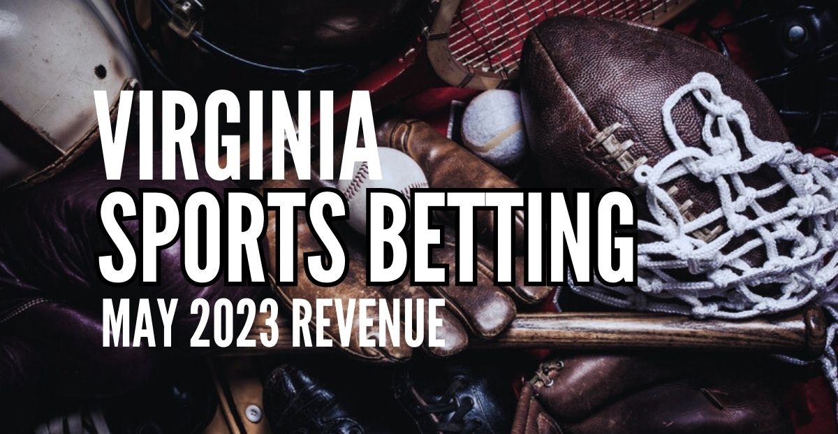 May Revenue for Virginia Sports Betting Exceeds $40 Million