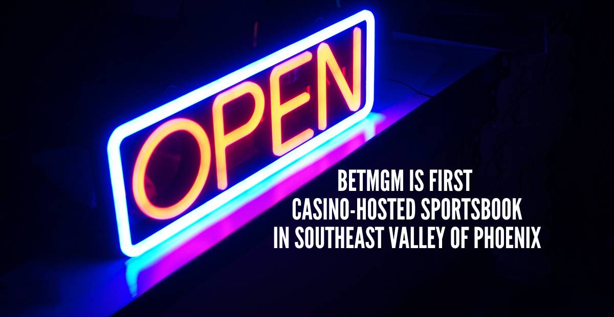 The Opening of BetMGM Sportsbook at Gila River Santan Mountain Casino