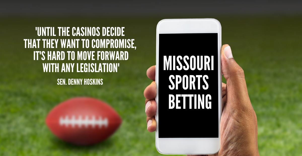 Hoskins Remains Firm on Missouri Sports Betting in Final Year