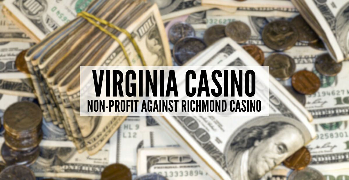 Nonprofit Organization Strives to Prevent Virginia Casino Referendum